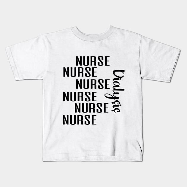 Dialysis Nephrology Registered Kidney RN Matching Hemodialysis Team Week Kids T-Shirt by soukai